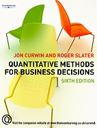 Quantitative Methods for Business Decisions - Curwin, Jon, and Slater, Roger
