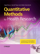 Quantitative Methods for Health Research: A Practical Interactive Guide to Epidemiology and Statistics