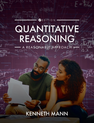 Quantitative Reasoning: A Reasonable Approach - Mann, Kenneth