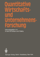 Quantitative Wirtschafts- Und Unternehmensforschung: Ergebnisband Des St. Galler Symposiums 1979