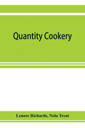 Quantity cookery: menu planning and cookery for large numbers