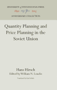 Quantity Planning and Price Planning in the Soviet Union.