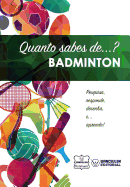 Quanto Sabes de... Badminton