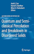 Quantum and Semi-Classical Percolation and Breakdown in Disordered Solids