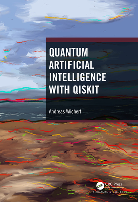 Quantum Artificial Intelligence with Qiskit - Wichert, Andreas