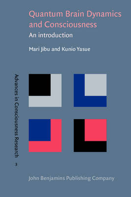 Quantum Brain Dynamics and Consciousness: An introduction - Jibu, Mari, and Yasue, Kunio