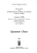 Quantum Chaos: Varenna on Lake Como, Villa Monsatero, 23 July -2 August, 1991 - Casati, Giulio