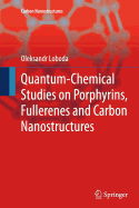 Quantum-chemical Studies on Porphyrins, Fullerenes and Carbon Nanostructures