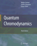 Quantum Chromodynamics - Greiner, Walter, and Bromley, D a (Preface by), and Schramm, Stefan