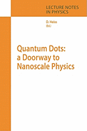 Quantum Dots: a Doorway to Nanoscale Physics