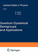 Quantum Dynamical Semigroups and Applications