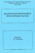 Quantum Electrodynamics with Unstable Vacuum