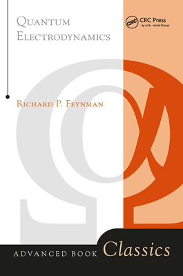 Quantum Electrodynamics - Feynman, Richard P