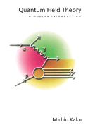 Quantum Field Theory: A Modern Introduction