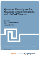 Quantum Flavordynamics, Quantum Chromodynamics, and Unified Theories - Mahanthappa, K T (Editor), and Randa, James (Editor)