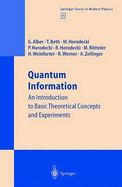 Quantum Information: An Introduction to Basic Theoretical Concepts and Experiments