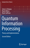 Quantum Information Processing: Theory and Implementation