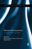 Quantum Macroeconomics: The legacy of Bernard Schmitt