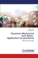 Quantum Mechanical Sum Rules: Application to Quarkonia