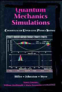 Quantum Mechanics Simulations: The Consortium for Upper-Level Physics Software