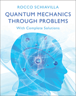 Quantum Mechanics through Problems