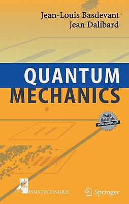 Quantum Mechanics - Basdevant, Jean-Louis, and Dalibard, Jean