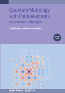 Quantum Metrology with Photoelectrons, Volume 3: Analysis methodologies