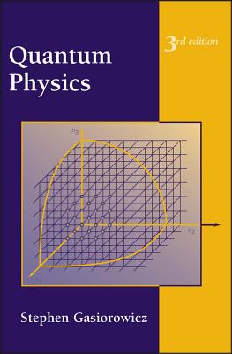Quantum Physics - Gasiorowicz, Stephen