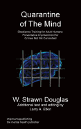 Quarantine of the Mind