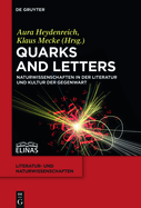 Quarks and Letters: Naturwissenschaften in Der Literatur Und Kultur Der Gegenwart