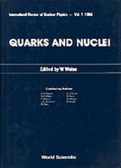 Quarks and Nuclei - Weise, Wolfram (Editor)