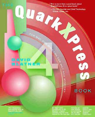 QuarkXPress 4 Book - Blatner, David, and Davis, Nancy (Editor)