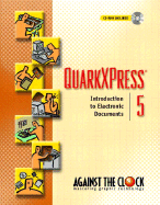 QuarkXPress 5: Introduction to Electronic Documents - Against the Clock, and Against, The Clock, and Prentice Hall (Creator)