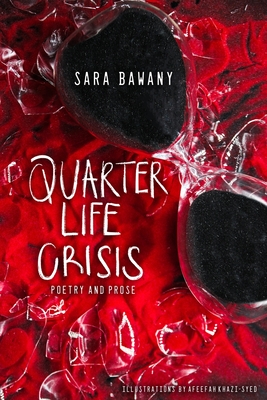 Quarter Life Crisis - Bawany, Sara, and Malik, Usama (Photographer)