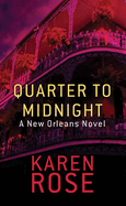 Quarter to Midnight: A New Orleans Novel