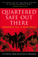 Quartered Safe Out Here: A Harrowing Tale of World War II