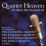 Quartet Heaven: The Music That Started it All