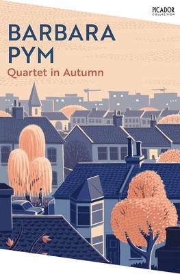 Quartet in Autumn - Pym, Barbara