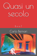 Quasi un secolo: B e a T