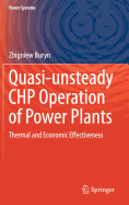 Quasi-Unsteady Chp Operation of Power Plants: Thermal and Economic Effectiveness