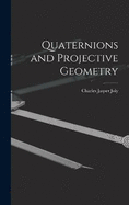 Quaternions and Projective Geometry