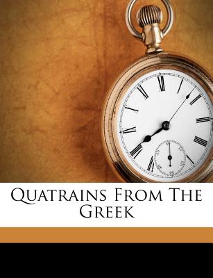 Quatrains from the Greek - 1852-1927, Leaf Walter
