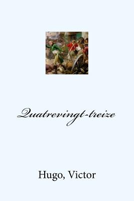 Quatrevingt-treize - Mybook (Editor), and Victor, Hugo