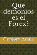 Que Demonios Es El Forex?