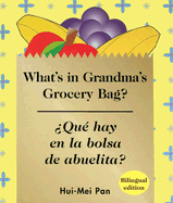 Que Hay en la Bolsa de Abuelita?/What's In Grandma's Grocery Bag?