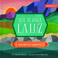 Que Se Haga La Luz: Aprende Los Opuestos
