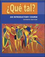 Que Tal?: An Introductory Course - 