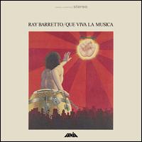 Que Viva La Musica - Ray Barretto