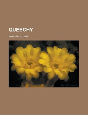 Queechy Volume II - Warner, Susan