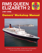 Queen Elizabeth 2 Manual: An insight into the design, construction and opera